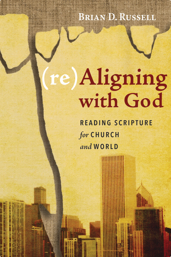 Downloadable PDF :  (re)Aligning with God Reading Scripture for Church and World