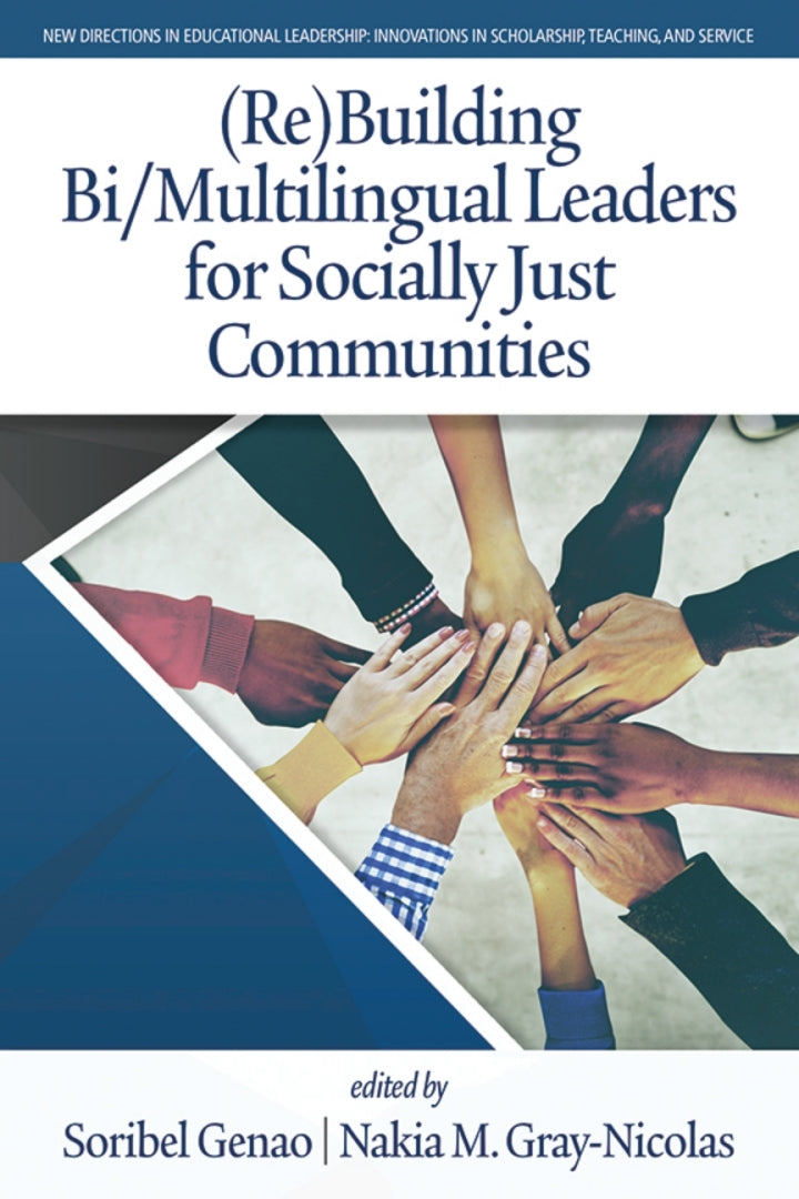 Downloadable PDF :  (Re)Building Bi/Multilingual Leaders for Socially Just Communities