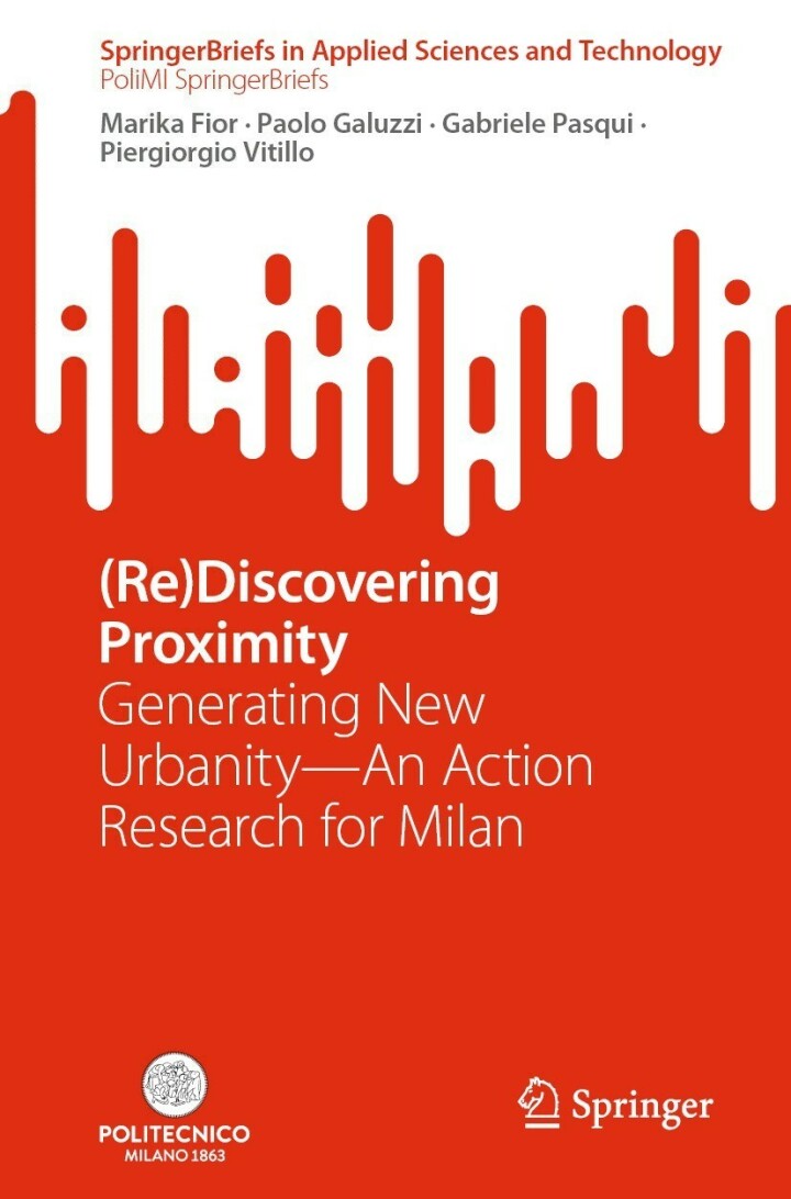 Downloadable PDF :  (Re)Discovering Proximity Generating New Urbanity—An Action Research for Milan