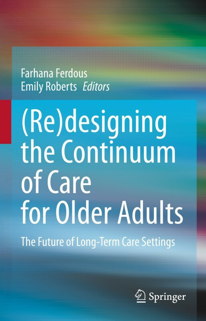 Downloadable PDF :  (Re)designing the Continuum of Care for Older Adults The Future of Long-Term Care Settings